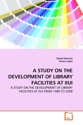 Immagine prodotto A Study On The Development Of Library Facilities At Iiui (Tedesco, Obaid Rehman, Rozina Iqbal, 2011)