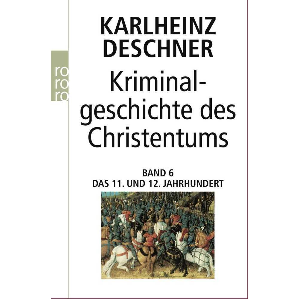 Thumbnail - Kriminalgeschichte des Christentums 6, Sachbücher von Karlheinz Deschner