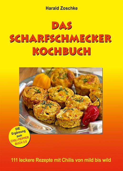 Produktbild Das Scharfschmecker Kochbuch (Deutsch, Harald Zoschke, 2016)