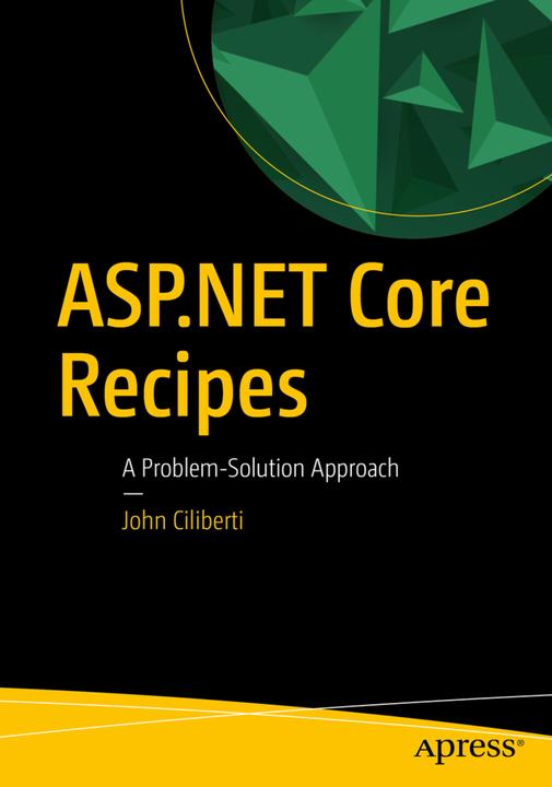 Produktbild ASP.NET MVC 6 Recipes (Englisch, John Ciliberti, 2015)