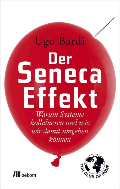 Produktbild Der Seneca-Effekt (Deutsch, Ugo Bardi, 2017)
