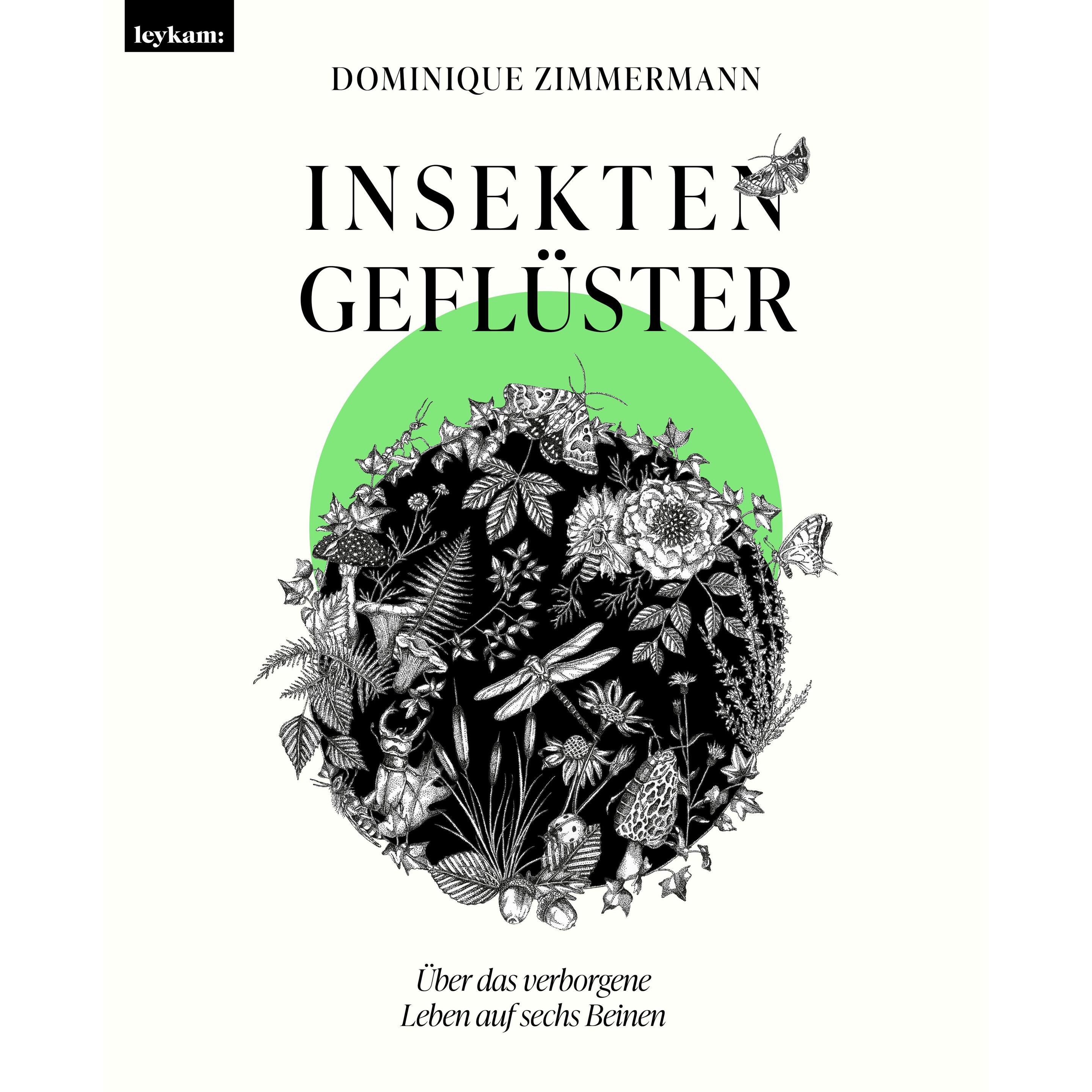 Insektengeflüster - Über das verborgene Leben auf sechs Beinen, Fachbücher von Dominique Zimmermann