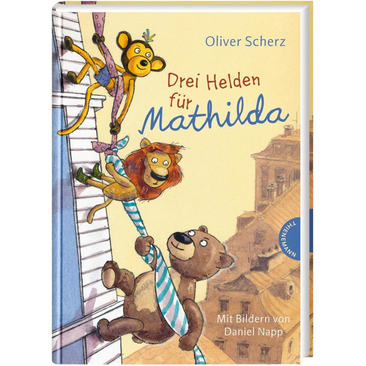 Drei Helden für Mathilda, Kinderbücher von Oliver Scherz