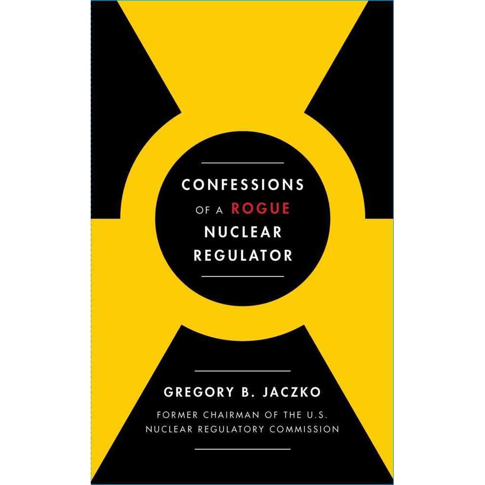 Jaczko:Confessions of a Rogue Nuclear R, Sachbücher von Greg Jaczko