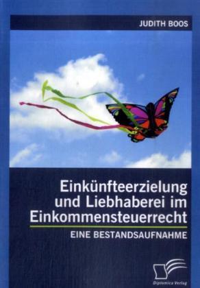 Produktbild Einkünfteerzielung und Liebhaberei im Einkommensteuerrecht (Deutsch, Judith Boos, 2009)
