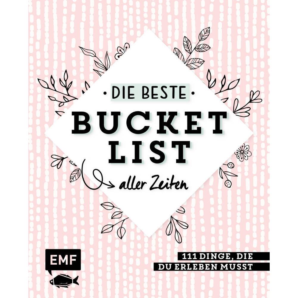 Die beste Bucket List aller Zeiten – 111 Dinge, die du erleben musst, Ratgeber