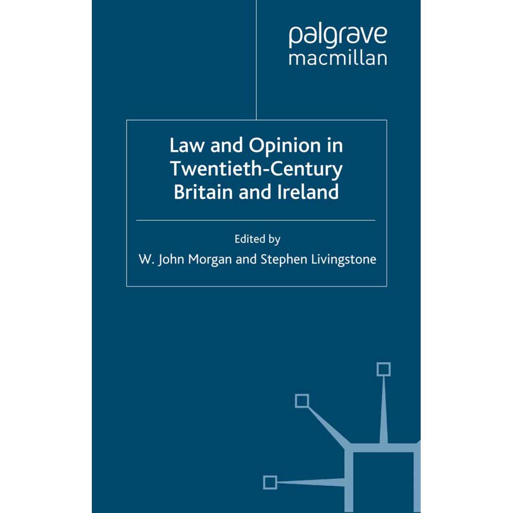 Law and Opinion in Twentieth-Century Britain and Ireland, Fachbücher von W. Morgan, S. Livingstone