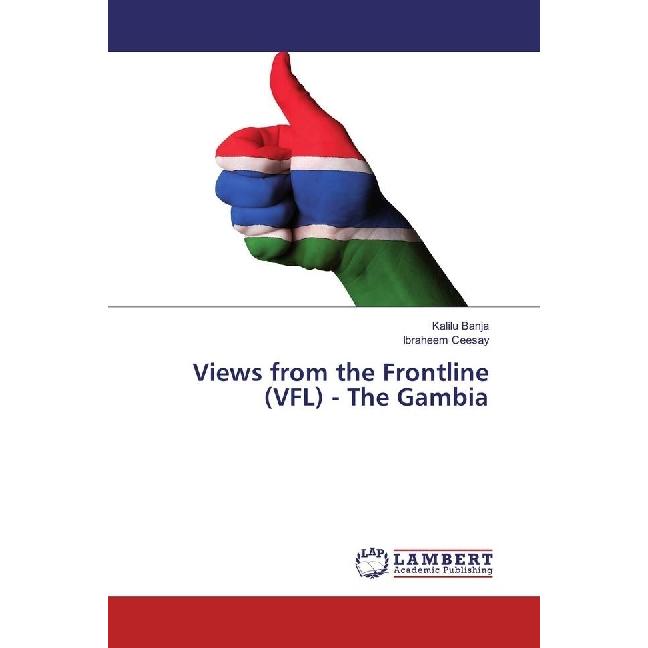 Views from the Frontline (VFL) - The Gambia, Fachbücher von Ibraheem Ceesay, Kalilu Banja