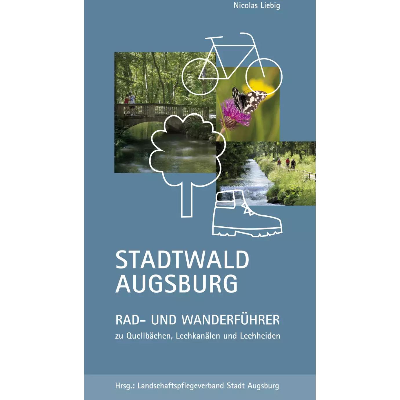 Stadtwald Augsburg, Ratgeber von Nicolas Liebig