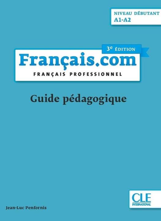 Energy Label Français.com, niveau débutant : guide pédagogique (French, Jean-Luc Penfornis, 2020)