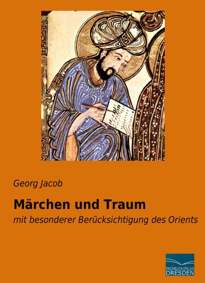 Produktbild Märchen und Traum (Georg Jacob, Deutsch)