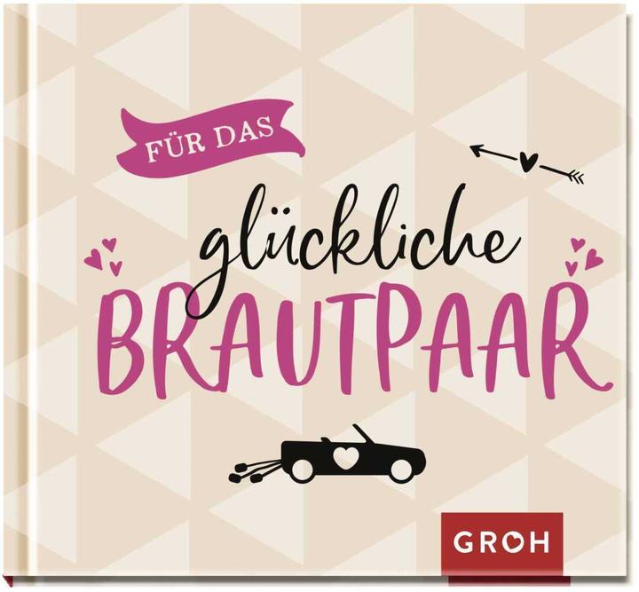 Actual product image For the happy bridal couple (German, Groh publishing house, 2019)