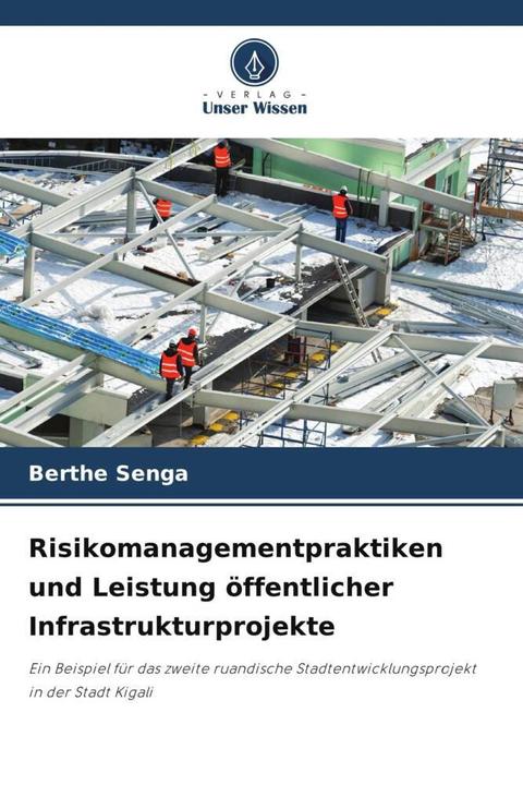 Image du produit Risikomanagementpraktiken und Leistung öffentlicher Infrastrukturprojekte (Allemand, Berthe Senga, 2023)