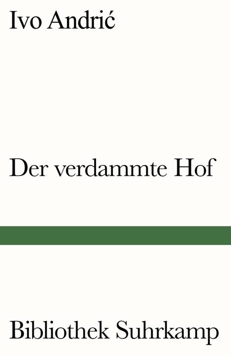 Produktbild Der verdammte Hof (Deutsch, Ivo Andric, 2016)