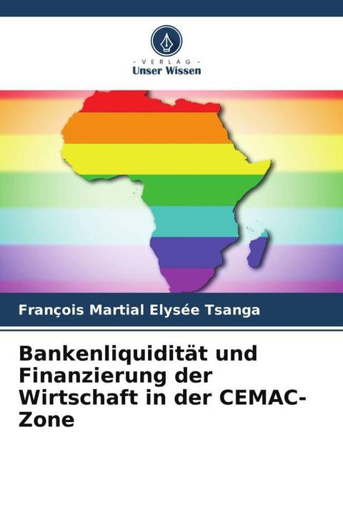 Energie-Label Bankenliquidität und Finanzierung der Wirtschaft in der CEMAC-Zone (Deutsch, François Martial Elysée Tsanga, 2023)