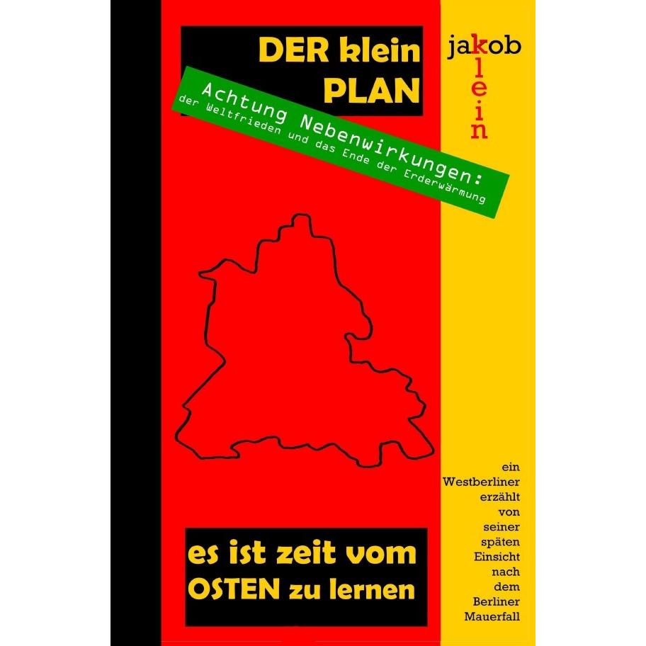 Klein:DER klein-PLAN es ist zeit, vom O, Ratgeber von Jakob Klein