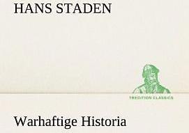 Produktbild Warhaftige Historia (Deutsch, Hans Staden, 2012)