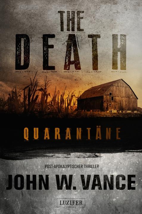 Produktbild THE DEATH - Quarantäne (Deutsch, John W. Vance, 2016)