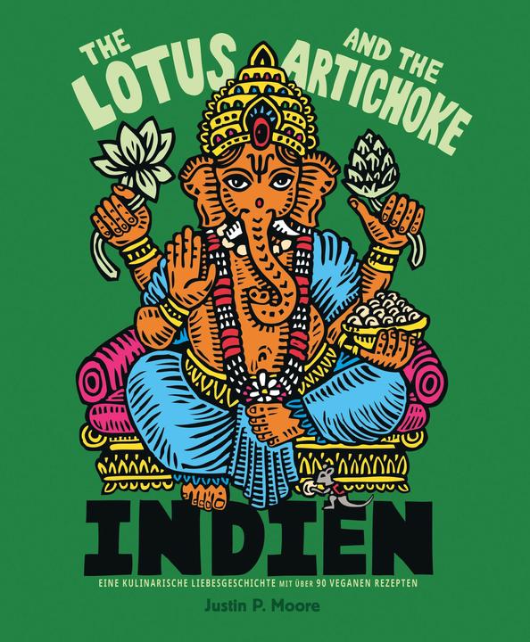Produktbild The Lotus and the Artichoke - Indien (Deutsch, Justin P. Moore, 2017)