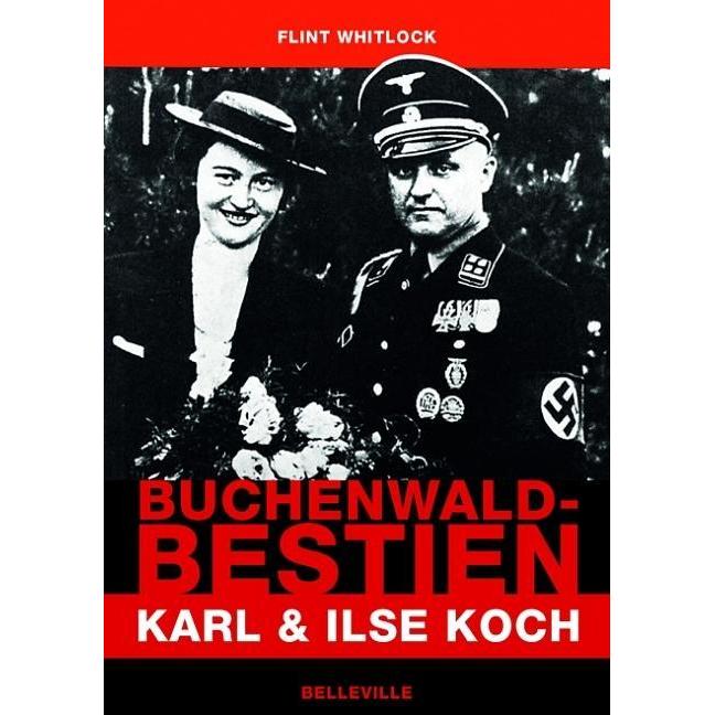Buchenwald-Bestien, Sachbücher von Hans Schmid, Flint Whitlock