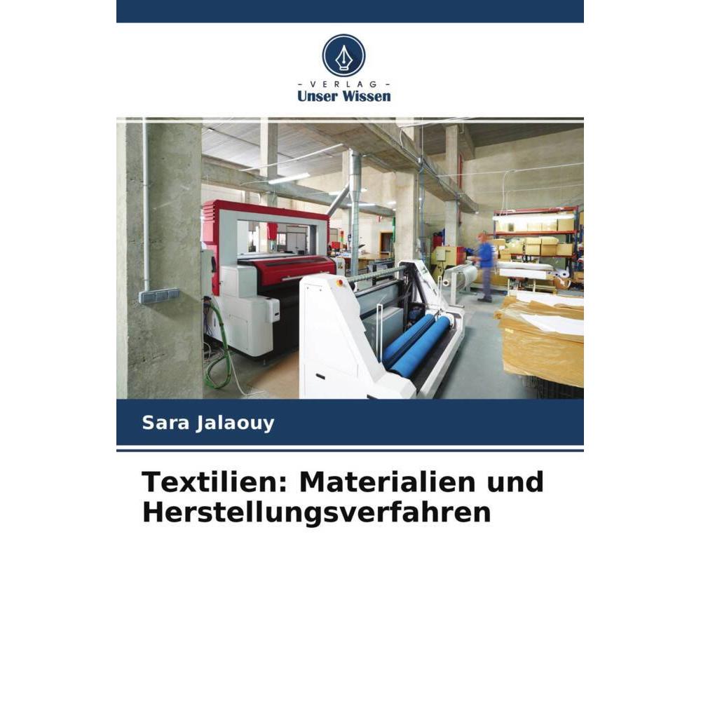 Textilien: Materialien und Herstellungsverfahren, Fachbücher von Sara Jalaouy