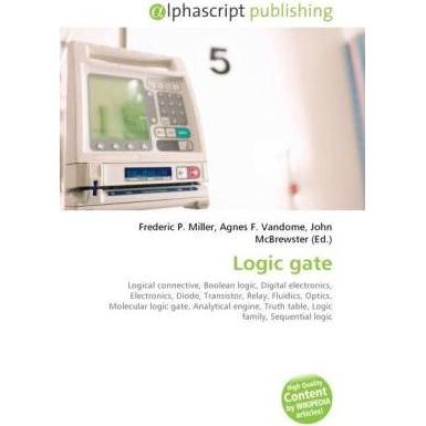 Logic gate, Fachbücher von Agnes F. Vandome, Frederic P. Miller, John McBrewster