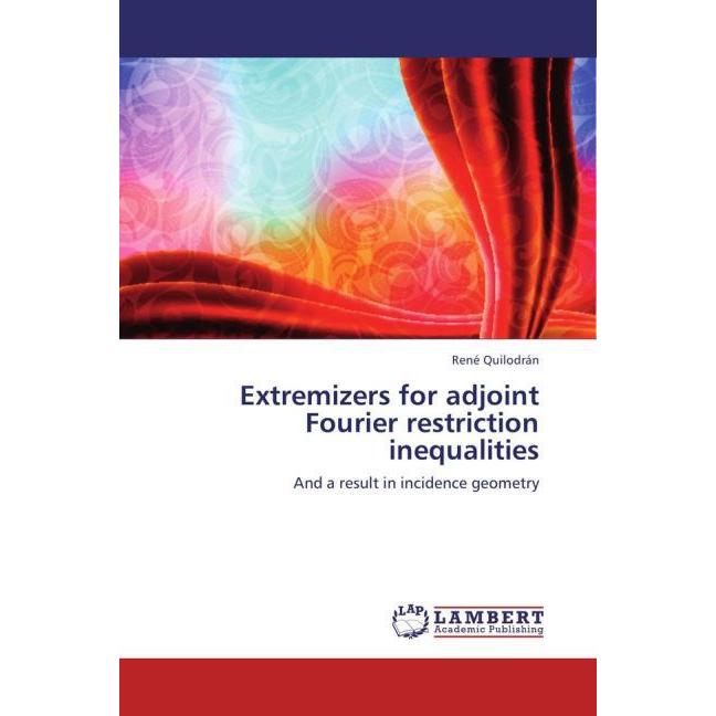 Extremizers for adjoint Fourier restriction inequalities, Fachbücher