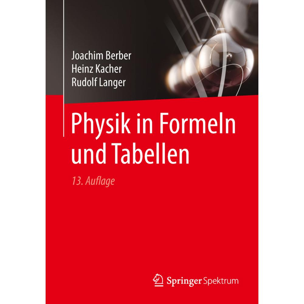 Physik in Formeln und Tabellen, Fachbücher von Heinz Kacher, Joachim Berber, Rudolf Langer