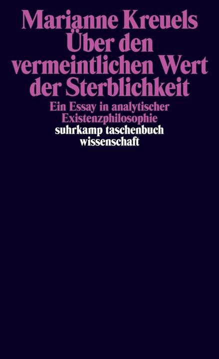 Produktbild Über den vermeintlichen Wert der Sterblichkeit (Deutsch, Marianne Kreuels, 2015)