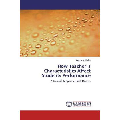 How Teacher's Characteristics Affect Students Performance, Fachbücher