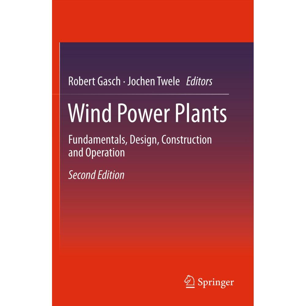 Wind Power Plants, Fachbücher von Robert Gasch, Jochen Twele