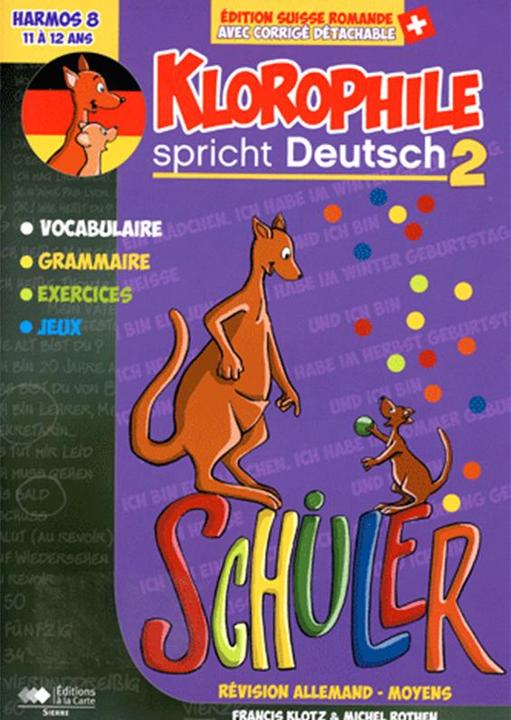 Immagine prodotto Klorophile / Parle allemand 2 11-12 ans Harmos 8 (Francese, Klotz Francis, Rothen Michel, 2016)
