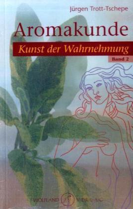 Produktbild Aromakunde 02 (Deutsch, Jürgen Trott-Tschepe, 2010)