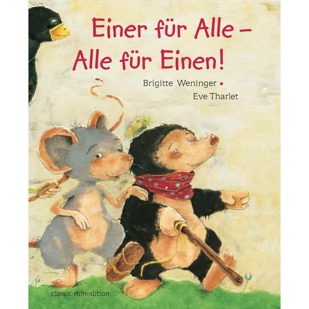 Einer für Alle - Alle für Einen, Kinderbücher von Brigitte Weninger, Eve Tharlet