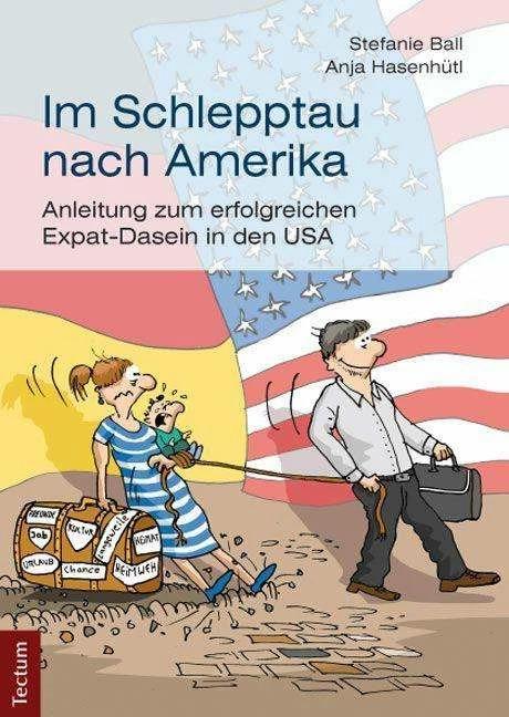 Produktbild Im Schlepptau nach Amerika (Deutsch, Anja Hasenhütl, Stefanie Ball, 2016)
