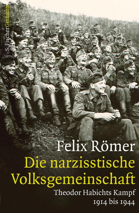 Produktbild Die narzisstische Volksgemeinschaft (Deutsch, Felix Römer, 2017)