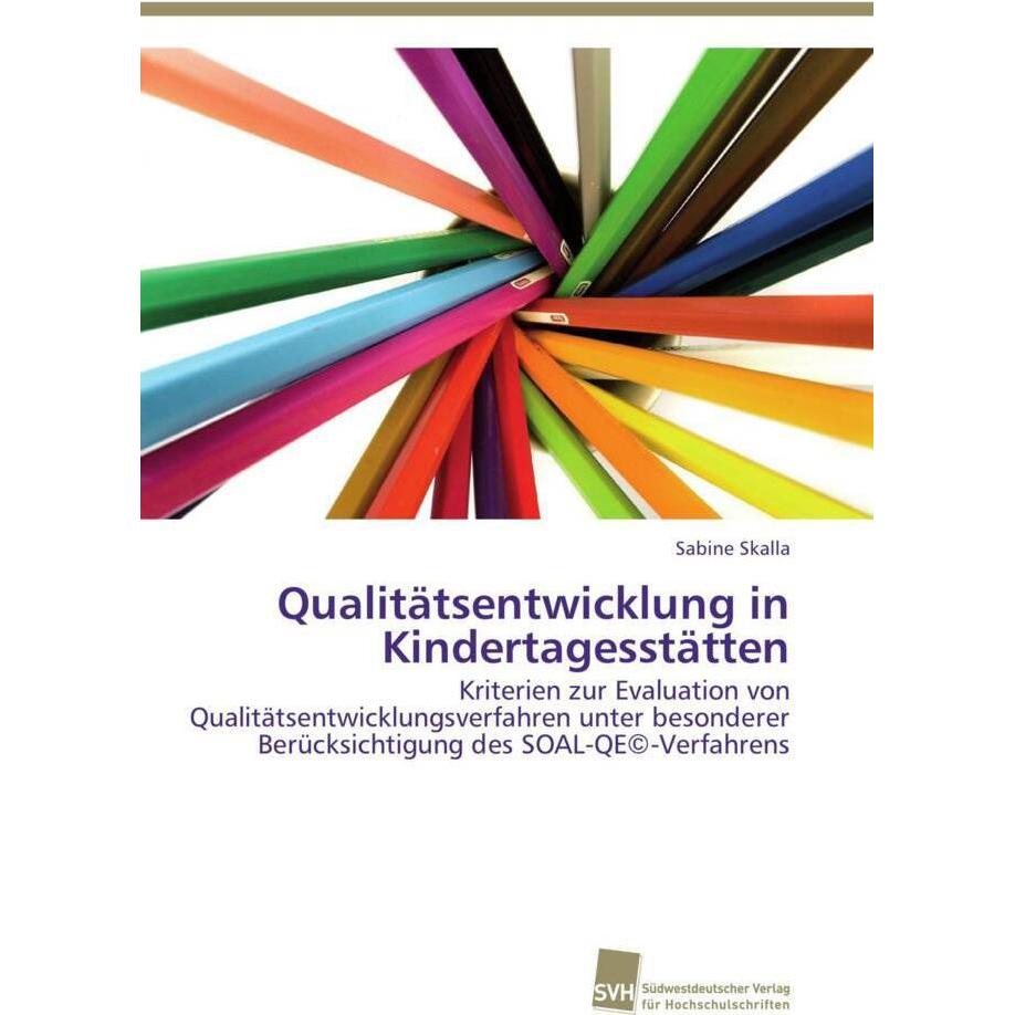Qualitätsentwicklung in Kindertagesstätten, Fachbücher von Sabine Skalla
