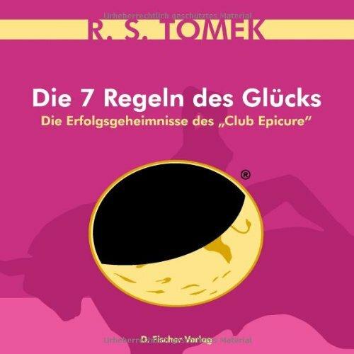 Produktbild Die 7 Regeln des Glücks (Deutsch, Reinhardt Stefan Tomek, 2010)