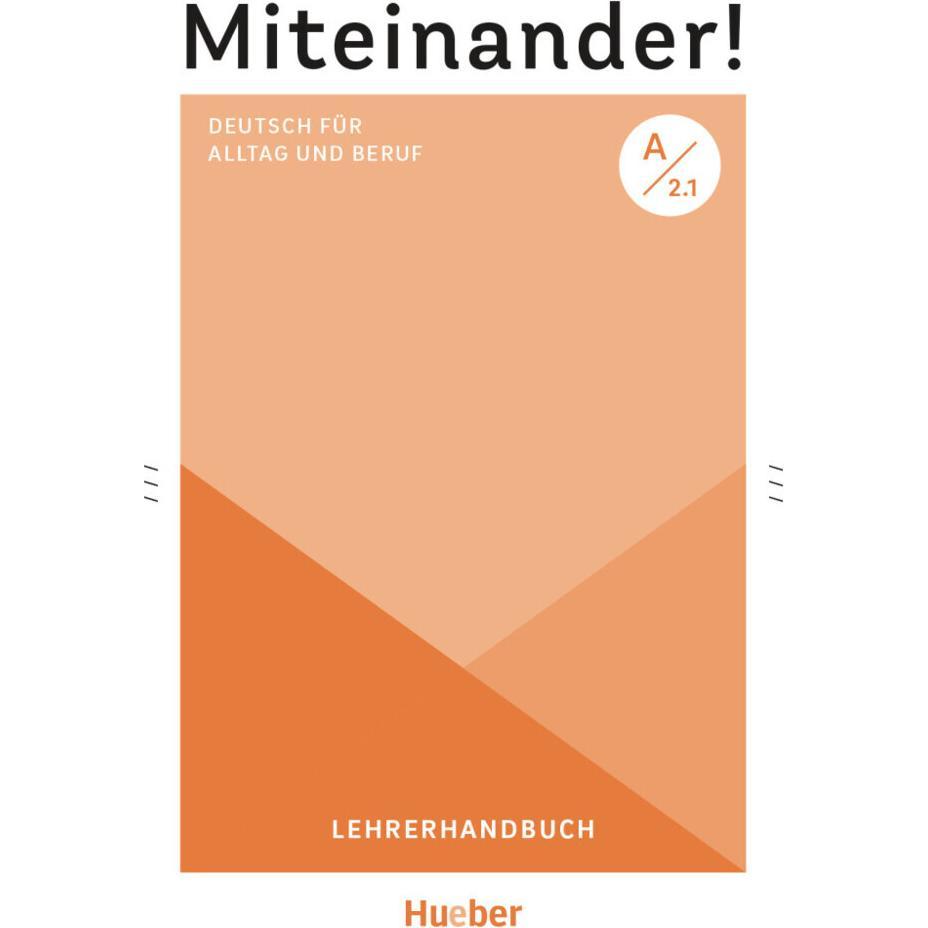 Miteinander! Deutsch für Alltag und Beruf A2.1, Schulbücher von Anja Schwennsen