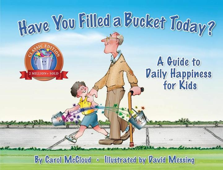 Produktbild Have You Filled A Bucket Today? (Englisch, 2015)