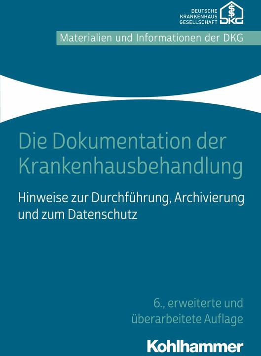 Produktbild Die Dokumentation der Krankenhausbehandlung (Deutsch, Deutsche Krankenhausgesellschaft e.V., 2020)