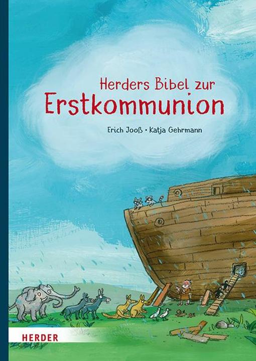 Produktbild Herders Bibel zur Erstkommunion (Deutsch, Erich Jooss, Katja Gehrmann, 2026)