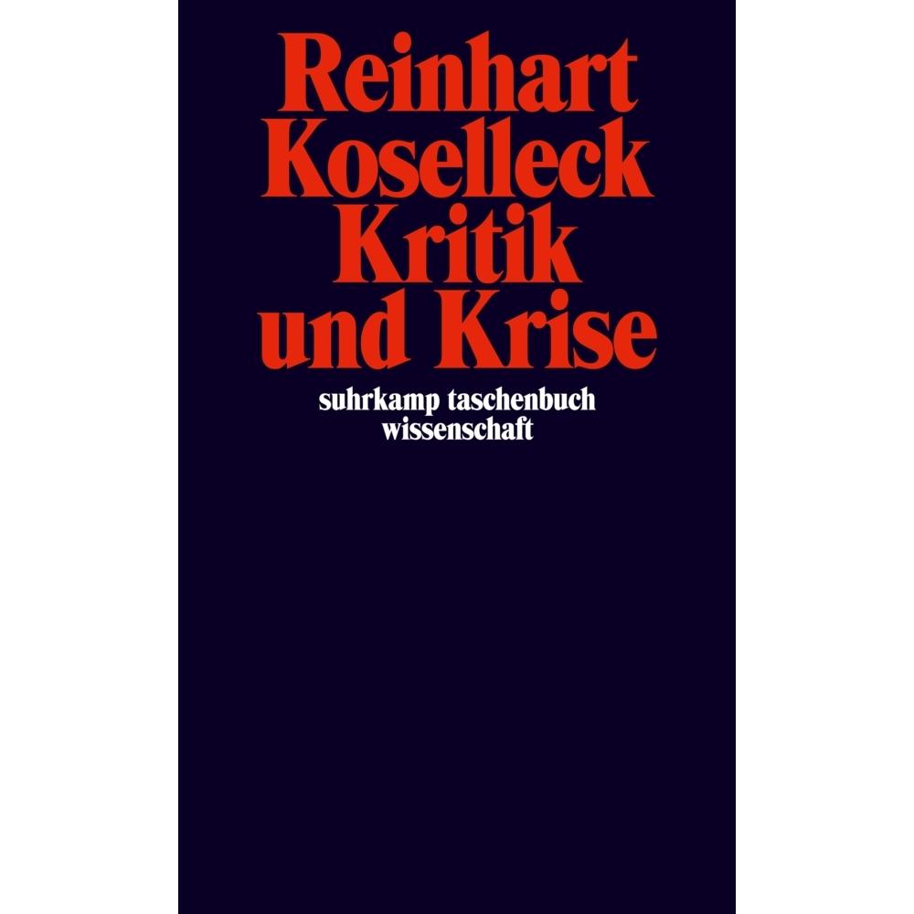Kritik und Krise, Fachbücher von Reinhart Koselleck