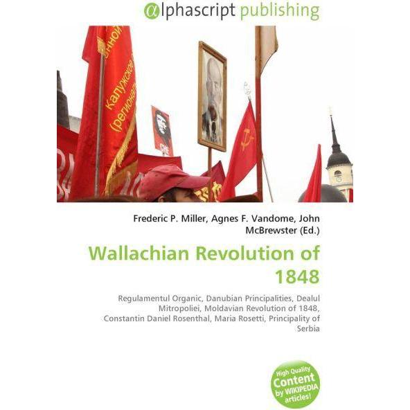 Wallachian Revolution of 1848, Fachbücher von Agnes F. Vandome, John McBrewster, Frederic P. Miller