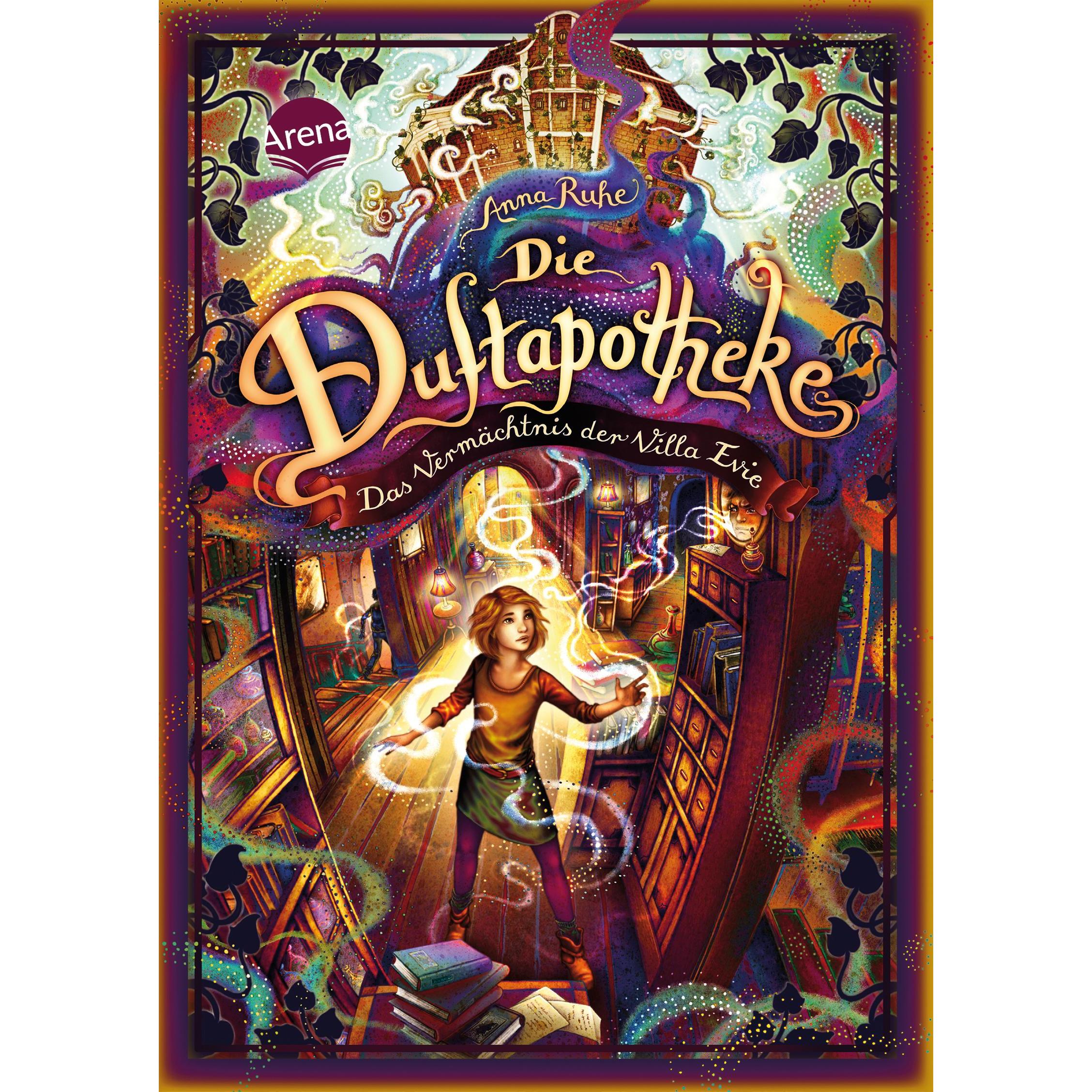 Die Duftapotheke (6). Das Vermächtnis der Villa Evie, Kinderbücher von Anna Ruhe, Claudia Carls