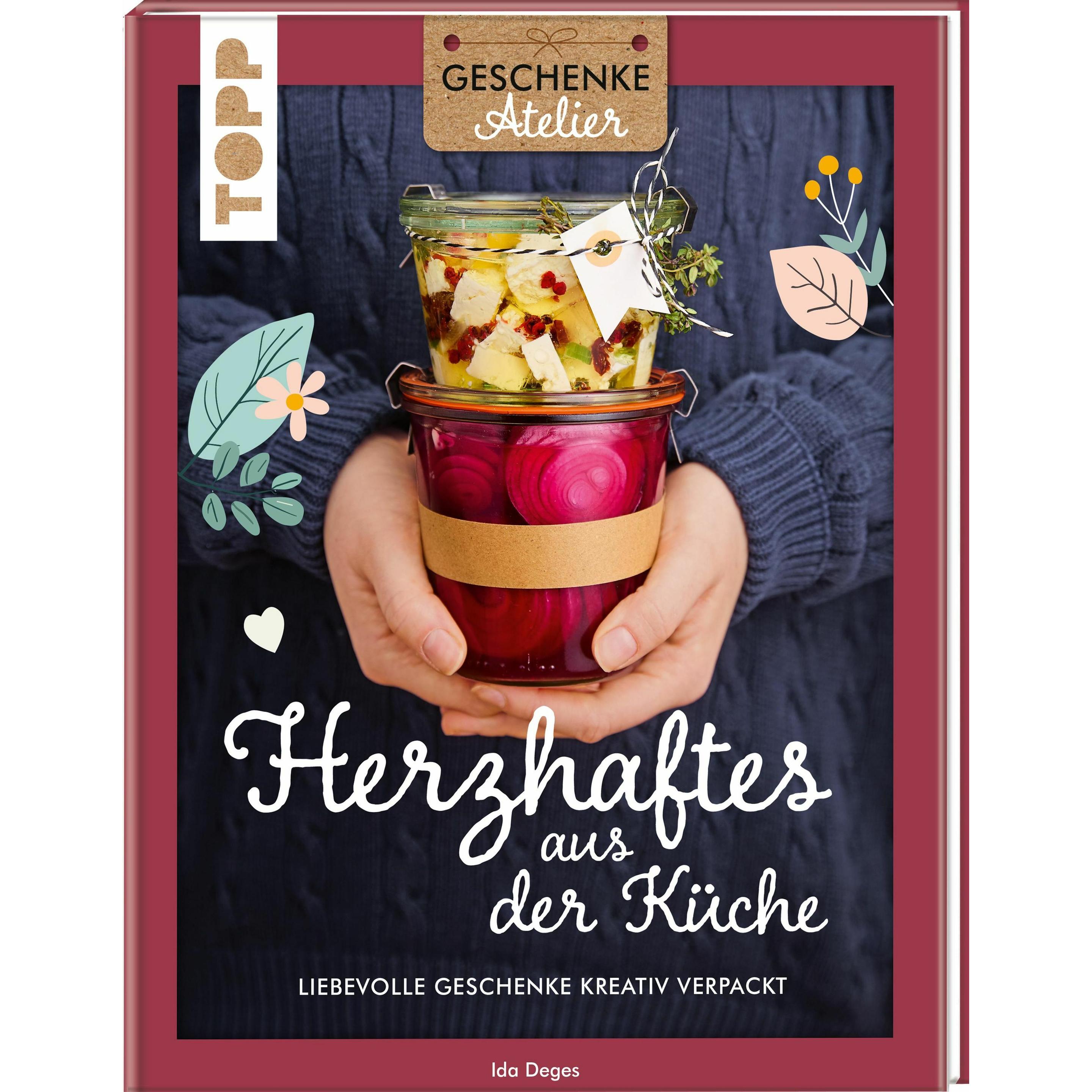 Deges:Geschenkeatelier. Herzhaftes aus, Ratgeber von Ida Deges
