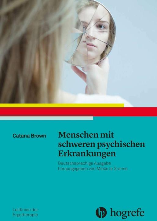 Produktbild Menschen mit schweren psychischen Erkrankungen (Deutsch, 2017)