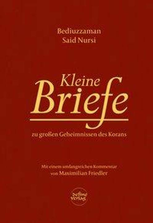 Produktbild Kleine Briefe (Deutsch, Abdullah Kulac, Bediuzzaman Nursi Said, Maximilian Friedler, 2016)
