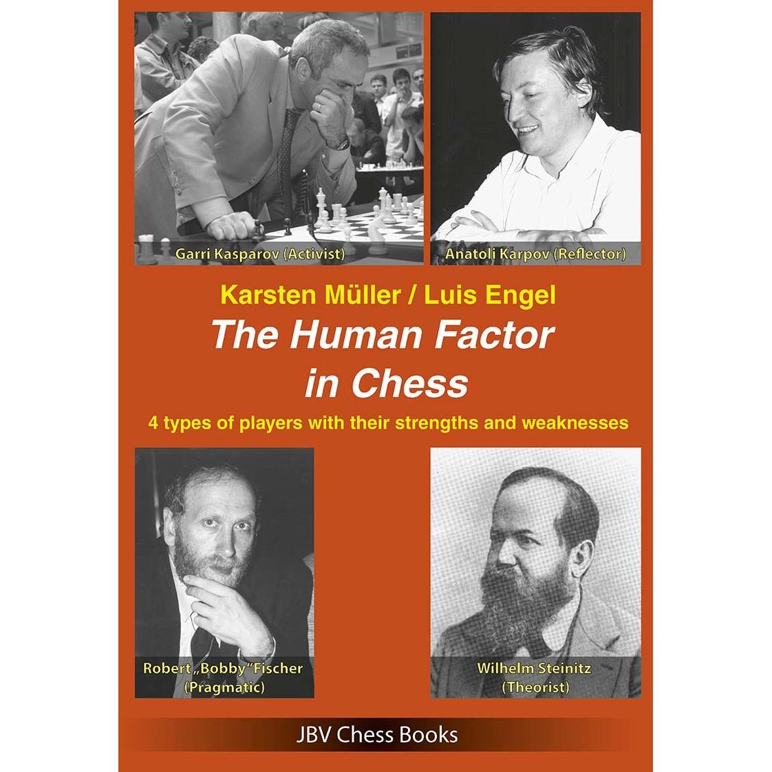 The Human Factor in Chess, Ratgeber von Luis Engel, Karsten Müller