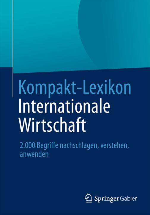 Produktbild Kompakt-Lexikon Internationale Wirtschaft (Deutsch, Martin Klein, 2013)